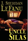 Image for Uncle Silas by J.Sheridan LeFanu, Fiction, Mystery &amp; Detective, Classics, Literary