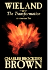 Image for Wieland; or, the Transformation. An American Tale by Charles Brockden Brown, Fiction, Horror