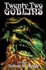 Image for Twenty-Two Goblins by Arthur W. Ryder, Fiction, Fantasy