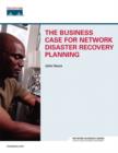 Image for The Business Case for Network Disaster Recovery Planning