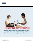 Image for Home networking  : a visual do-it-yourself guide