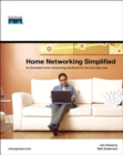 Image for Home networking simplified  : an illustrated home networking handbook for the everyday user