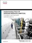 Image for Implementing Cisco IP switched networks (SWITCH)  : foundation learning guide