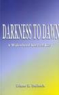 Image for Darkness to Dawn