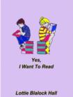 Image for Yes, I Want to Read