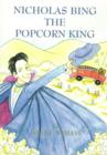 Image for Nicholas Bing, the Popcorn King