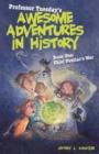 Image for Professor Tuesday&#39;s awesome adventures in history.: (Chief Pontiac&#39;s war) : bk. 1