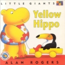 Image for Yellow Hippo: Little Giants