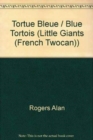 Image for Tortue Bleue (Little Giants)