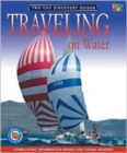 Image for Traveling on Water (Discovery Guides)
