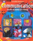 Image for Communication : Follow the Journey of a Message (Invisible Journeys)