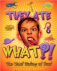 Image for They Ate What?! : The Weird History of Food