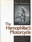 Image for The Hemophiliac&#39;s Motorcycle: Poems.