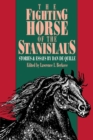 Image for The Fighting Horse of the Stanislaus: Stories &amp; Essays.