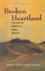 Image for Broken Heartland: The Rise of America&#39;s Rural Ghetto.
