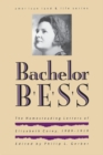 Image for Bachelor Bess: The Homesteading Letters of Elizabeth Corey, 1909-1919.