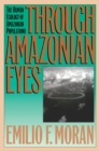 Image for Through Amazonian Eyes: The Human Ecology of Amazonian Populations.