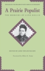 Image for A Prairie Populist: The Memoirs of Luna Kellie.