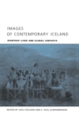 Image for Images of Contemporary Iceland: Everyday Lives and Global Contexts.