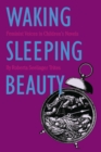 Image for Waking Sleeping Beauty: Feminist Voices in Children&#39;s Novels.