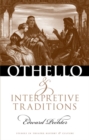 Image for Othello and Interpretive Traditions.