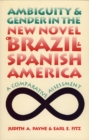 Image for Ambiguity and gender in the new novel of Brazil and Spanish America  : a comparative assessment