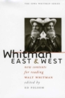 Image for Whitman East &amp; West: New Contexts for Reading Walt Whitman.