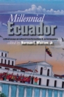Image for Millennial Ecuador: critical essays on cultural transformations &amp; social dynamics