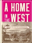 Image for Home in the West: Or, Emigration and Its Consequences