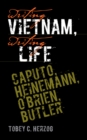 Image for Writing Vietnam, Writing Life : Caputo, Heinemann, O&#39;Brien, Butler