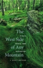 Image for West Side of Any Mountain: Place, Space, and Ecopoetry