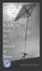 Image for Thin Tear In The Fabric Of Space