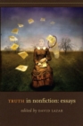 Image for Truth in Nonfiction : Essays