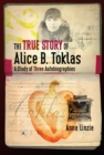 Image for True Story of Alice B. Toklas: A Study of Three Autobiographies