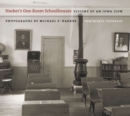 Image for Harker&#39;s one-room schoolhouses  : visions of an Iowa icon