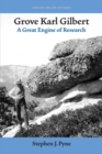 Image for Grove Karl Gilbert: A Great Engine of Research
