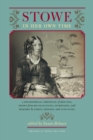 Image for Stowe in Her Own Time : A Biographical Chronicle of Her Life, Drawn from Recollections, Interviews, and Memoirs by Family, Friends, and Associates