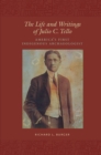 Image for The Life and Writings of Julio C.Tello