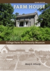 Image for Farm House : College Farm to University Museum