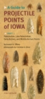 Image for A Guide to Projectile Points of Iowa Pt.1; Paleoindian, Late Paleoindian, Early Archaic, and Middle Archaic Points
