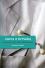 Image for Doctors in the Making: Memoirs and Medical Education