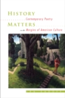 Image for History Matters: Contemporary Poetry on the Margins of American Culture