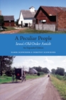 Image for Peculiar People: Iowa&#39;s Old Order Amish