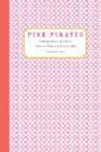 Image for Pink Pirates : Contemporary American Women Writers and Copyright