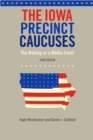 Image for The Iowa Precinct Caucuses : The Making of a Media Event