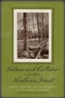 Image for Nature and Culture in the Northern Forest: Region, Heritage, and Environment in the Rural Northeast