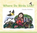Image for Where Do Birds Live?