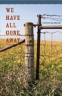Image for We Have All Gone Away