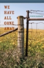 Image for We Have All Gone Away