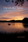 Image for Up on the River : People and Wildlife of the Upper Mississippi